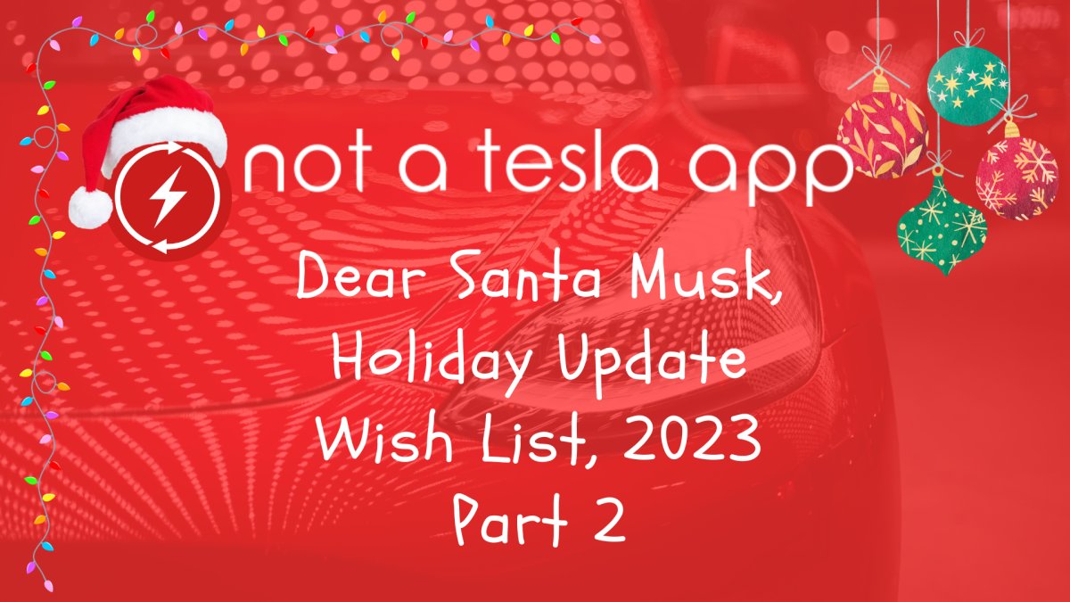 Tesla Holiday Update Wish List Part 2: Evolving Autonomy